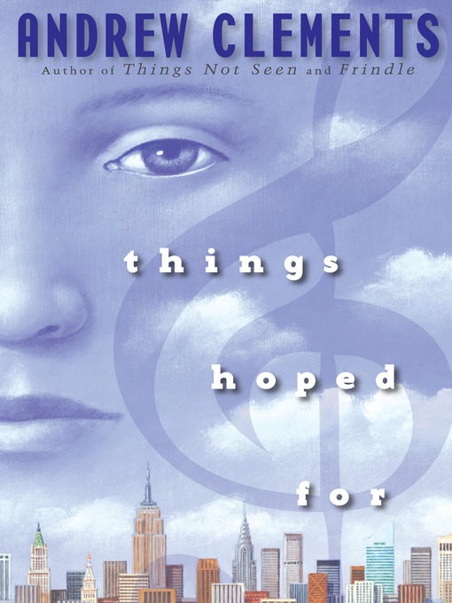 Title details for Things Hoped For by Andrew Clements - Wait list
